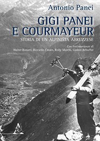 Gigi Panei e Courmayeur - Storia di un alpinista abruzzese